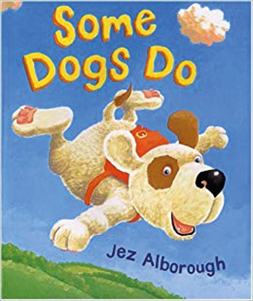 Some Dogs Do by Jez Alborough