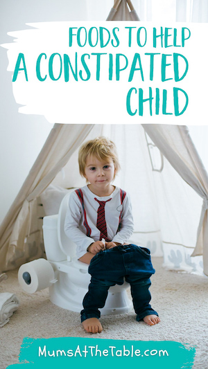 Child sitting on a toy toilet under a play tent. Text reads:Foods to help a constipated child